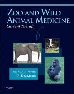 Zoo and Wild Animal Medicine Current Therapy, Volume 6