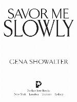 Savor Me Slowly