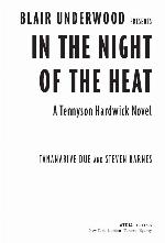 In the Night of the Heat