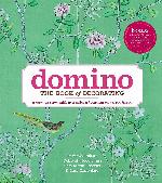 Domino: The Book of Decorating: A Room-by-Room Guide to Creating a Home That Makes You Happy