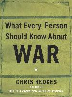 What Every Person Should Know About War