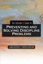 The Educators Guide to Preventing and Solving Discipline Problems