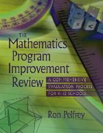 The mathematics program improvement review : a comprehensive evaluation process for K-12 schools