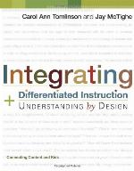 Integrating Differentiated Instruction and Understanding by Design