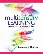 A Teacher's Guide to Multisensory Learning