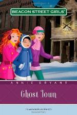 Beacon Street Girls. bk. 11, Ghost town