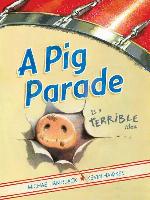 A Pig Parade Is a Terrible Idea