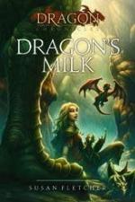 Dragon's Milk (The Dragon Chronicles)