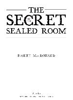 The Secret of the Sealed Room