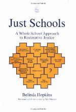 Just schools : a whole school approach to restorative justice