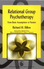 Relational group psychotherapy : from basic assumptions to passion