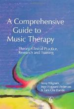 A comprehensive guide to music therapy : theory, clinical practice, research, and training