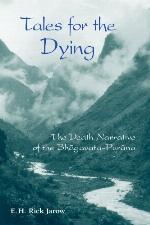 Tales for the dying : the death narrative of the Bha¿¿gavata-Pura¿¿n¿Đa
