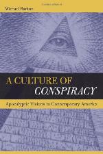 A culture of conspiracy : apocalyptic visions in contemporary America