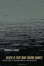 Death is that man taking names : intersections of American medicine, law, and culture