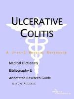 Ulcerative Colitis - A Medical Dictionary, Bibliography, and Annotated Research Guide to Internet References
