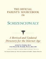 The official parent's sourcebook on schizencephaly