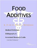 Food additives : a medical dictionary, bibliography, and annotated research guide to Internet references