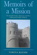 Memoirs of a mission : the Ismaili scholar, statesman and poet al-Muʼayyad fil̓-Dīn al-Shīrāzī