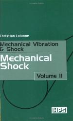 Mechanical vibration & shock. Volume 2, Mechanical shock
