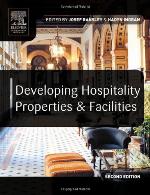 Developing hospitality properties and facilities