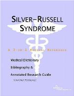 Silver-Russell syndrome : a medical dictionary, bibliography, and annotated research guide to Internet references