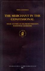 The merchant in the confessional : trade and price in the pre-Reformation penitential handbooks