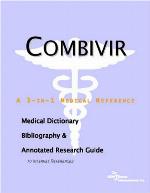 Combivir : a medical dictionary, bibliography, and annotated research guide to internet references