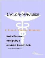 Cyclophosphamide : a medical dictionary, bibliography, and annotated research guide to Internet references