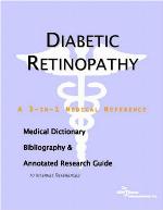 Diabetic retinopathy : a medical dictionary, bibliography, and annotated research guide to Internet references