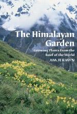 The Himalayan garden : growing plants from the roof of the world