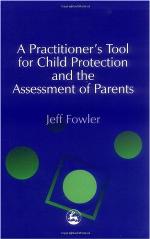 A practitioner's tool for child protection and the assessment of parents