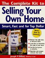 The complete kit to selling your own home : smart, fast, and for top dollar
