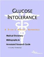 Glucose intolerance : a medical dictionary, bibliography, and annotated research guide to Internet references