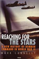 Reaching for the stars : a new history of Bomber Command in the World War II
