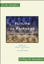 Future as fairness : ecological justice and global citizenship