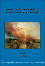 Heroism and Passion in Literature: Studies in Honour of Moya Longstaffe.