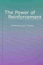 The Power of Reinforcement
