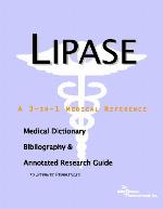 Lipase - A Medical Dictionary, Bibliography, and Annotated Research Guide to Internet References