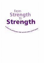 From Strength to Strength