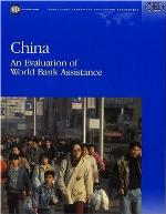 China : an Evaluation of World Bank Assistance.