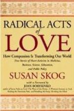 Radical acts of love : how compassion is transforming our world