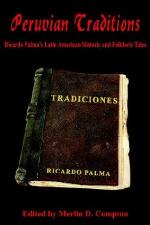Peruvian Traditions: Ricardo Palma's Latin American Historic and Folkloric Tales