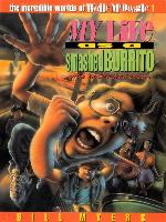 My Life as a Smashed Burrito with Extra Hot Sauce