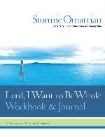 Lord, I Want to Be Whole Workbook and Journal