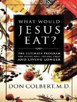 The What Would Jesus Eat Cookbook