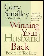 Winning Your Husband Back Before It's Too Late