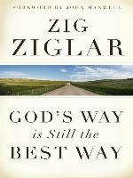 God's Way Is Still the Best Way
