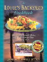 Louie's Backyard Cookbook