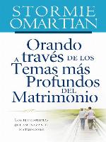 Orando a través de los temas más profundos del matrimonio